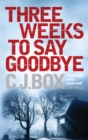 Image for Three weeks to say goodbye