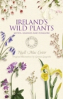 Image for Irish wild plants: myths, legends and folklore