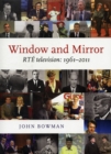Image for Window and mirror  : RTâE television - 1961-2011