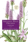 Image for Ireland&#39;s wild orchids  : a field guide