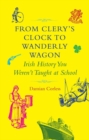 Image for From Clery&#39;s Clock to Wanderly Wagon