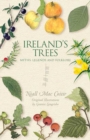 Image for Ireland&#39;s trees  : myths, legends and folklore
