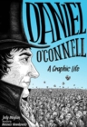 Image for Daniel O&#39;Connell  : a graphic life