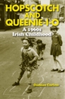Image for Hopscotch and queenie-i-o  : a 1960s Irish childhood