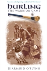 Image for Hurling  : the warrior game