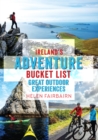 Image for Ireland&#39;s adventure bucket list  : top 60 outdoor experiences