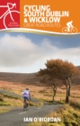 Image for Cycling South Dublin &amp; Wicklow  : great road routes