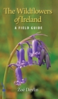 Image for Wildflowers of Ireland: A Field Guide