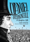 Image for Daniel O&#39;Connell: a graphic life