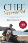 Image for Chef interrupted: discovering life&#39;s second course in Ireland with multiple sclerosis