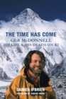 Image for Ger McDonnell: His Life &amp; His Death on K2: The Time Has Come