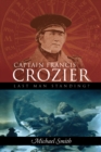 Image for Captain Francis Crozier: last man standing