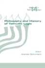 Image for Philosophy and History of Talmudic Logic