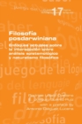 Image for Filosofia posdarwiniana. Enfoques actuales sobre la interseccion entre analisis epistemologico y naturalismo filosofico