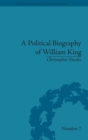 Image for A Political Biography of William King