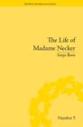 Image for The life of Madame Necker: sin, redemption and the Parisian salon