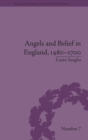 Image for Angels and Belief in England, 1480-1700