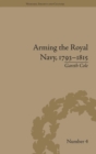 Image for Arming the Royal Navy, 1793–1815
