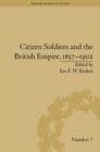 Image for Citizen soldiers and the British Empire, 1837-1902