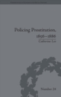 Image for Policing prostitution, 1856-1886  : deviance, surveillance and morality