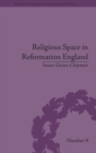 Image for Religious Space in Reformation England