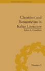 Image for Classicism and Romanticism in Italian Literature