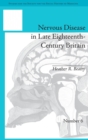 Image for Nervous Disease in Late Eighteenth-Century Britain