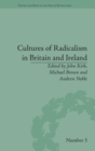 Image for Cultures of Radicalism in Britain and Ireland