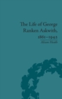 Image for The Life of George Ranken Askwith, 1861-1942
