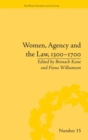 Image for Women, Agency and the Law, 1300–1700