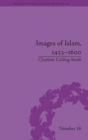 Image for Images of Islam, 1453–1600