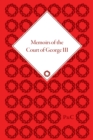 Image for Memoirs of the court of George III