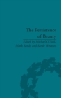Image for The persistence of beauty  : Victorians to moderns