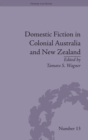 Image for Domestic fiction in colonial Australia and New Zealand