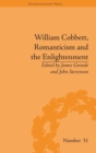 Image for William Cobbett, Romanticism and the Enlightenment  : contexts and legacy