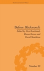 Image for Before Blackwood&#39;s  : Scottish journalism in the Age of Enlightenment