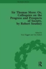 Image for Sir Thomas More: or, Colloquies on the Progress and Prospects of Society, by Robert Southey
