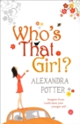 Image for Who&#39;s That Girl? : A funny and enchanting romcom from the author of CONFESSIONS OF A FORTY-SOMETHING F##K UP!