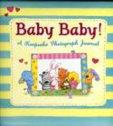 Image for Baby Baby! : A Keepsake Photograph Journal