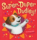 Image for Super-Duper Dudley!
