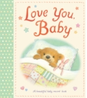 Image for Love You, Baby : A beautiful baby record book