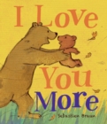 Image for I love you more