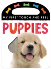 Image for My First Touch and Feel: Puppies