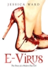 Image for E-virus  : the diary of a modern day girl