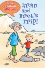 Image for I Love Reading Phonics Level 1: Gran and Bret&#39;s Trip!