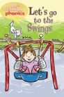 Image for I Love Reading Phonics Level 2: Let&#39;s Go to the Swings