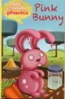 Image for I Love Reading Phonics Level 2: Pink Bunny