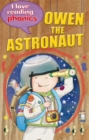 Image for I Love Reading Phonics Level 6: Owen the Astronaut