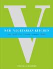 Image for New vegetarian kitchen: raw, grill, fry, steam, simmer, bake
