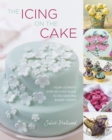 Image for The icing on the cake  : your ultimate step-by-step guide to decorating baked treats